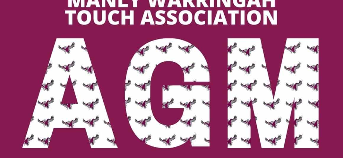 NOTICE OF ANNUAL GENERAL MEETING MANLY WARRINGAH TOUCH ASSOCIATION (MWTA)