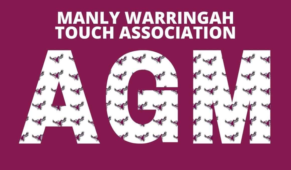 NOTICE OF ANNUAL GENERAL MEETING MANLY WARRINGAH TOUCH ASSOCIATION (MWTA)